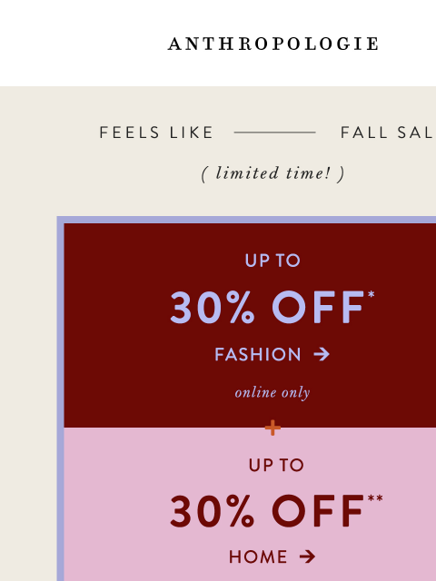 anthropologie newsletter: Up to 30% off fashion is here!
