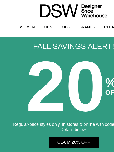 dsw newsletter: Save on fall faves with 20% off 🤭 