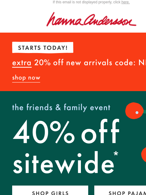 hannaandersson newsletter: STARTS NOW! 40% Off + EXTRA 20% Off New Arrivals ✨