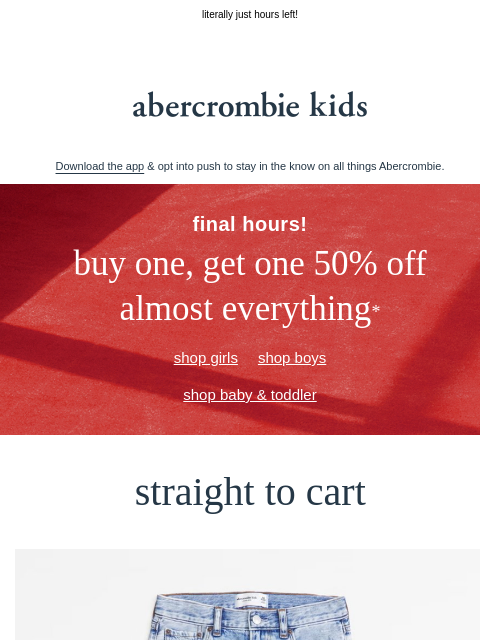 abercrombie newsletter: clock's ticking on BOGO 50% OFF almost everything*