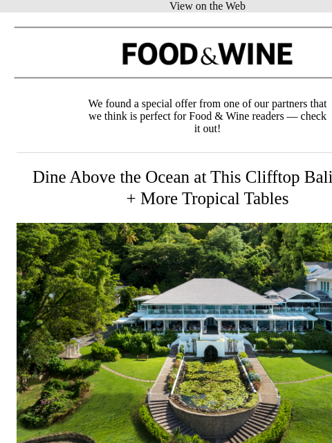 meredith newsletter: Dine Above the Ocean at This Clifftop Bali Resort ...