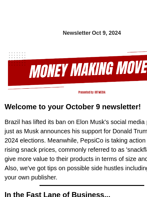 Newsletter Oct 9, 2024 Welcome to your October 9 newsletter! Brazil has lifted its ban on Elon Musk's social media platform X, just as Musk announces his support for Donald Trump in the 2024