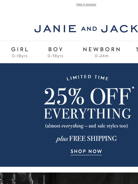 Free shipping ends tonight. View in browser Stores Janie and Jack Girl Boy Newborn Tween Janie and Jack Girl Boy Newborn Tween Girl Boy Newborn Girl Newborn Boy Accessories Sale Gift Services Refer A