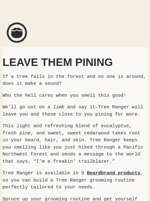 beardbrand newsletter: Timber!