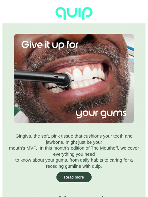 getquip newsletter: Let’s talk about gum health 🫧