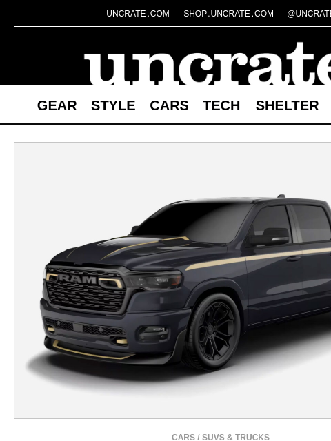 uncrate newsletter: Ram 1500 Lowered Muscle Truck & more