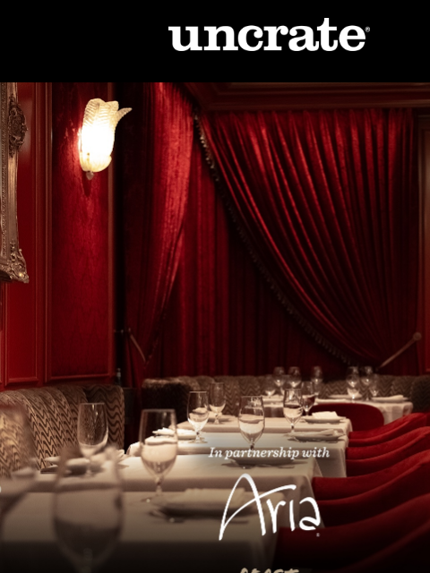 uncrate newsletter: Feast / Aria