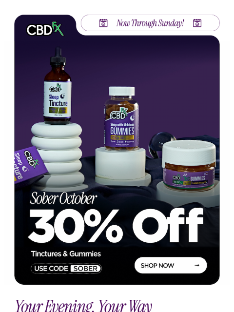 cbdfx newsletter: Sober October is live: 30% OFF gummies & oils