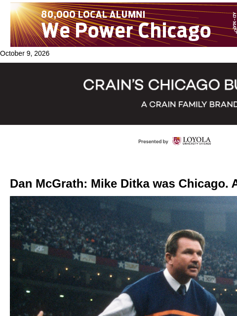 crainalerts newsletter: Mike Ditka was Chicago: McGrath