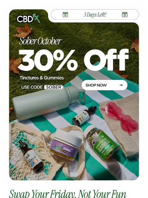 cbdfx newsletter: ✨30% OFF is still here