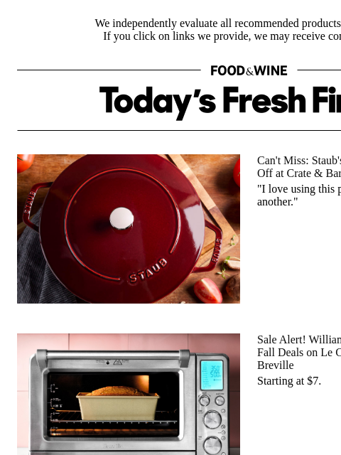 foodandwine newsletter: Williams Sonoma Dropped Fresh Deals on Le Creuset,...
