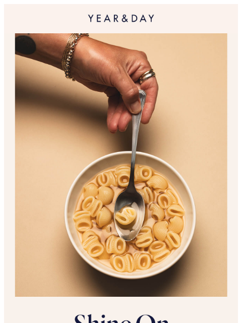 yearandday newsletter: Turn up the shine