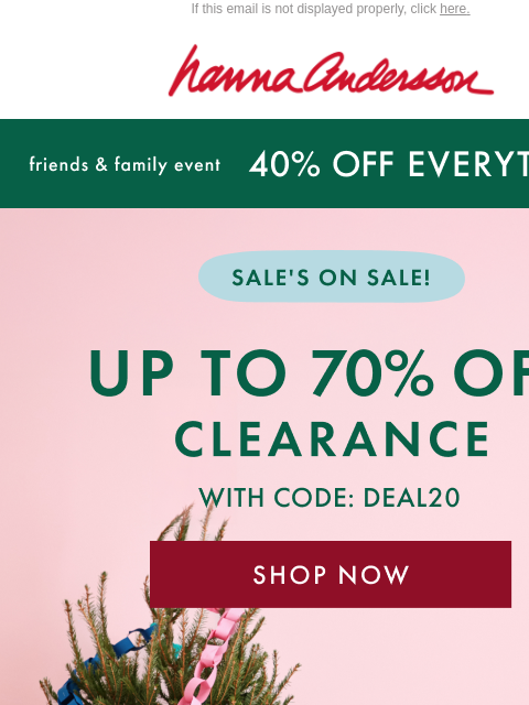 hannaandersson newsletter: Stop Scrolling: 40% Off + Up To 70% Off Clearance