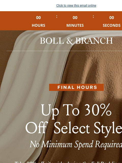 bollandbranch newsletter: Final hours: up to 30% off select styles