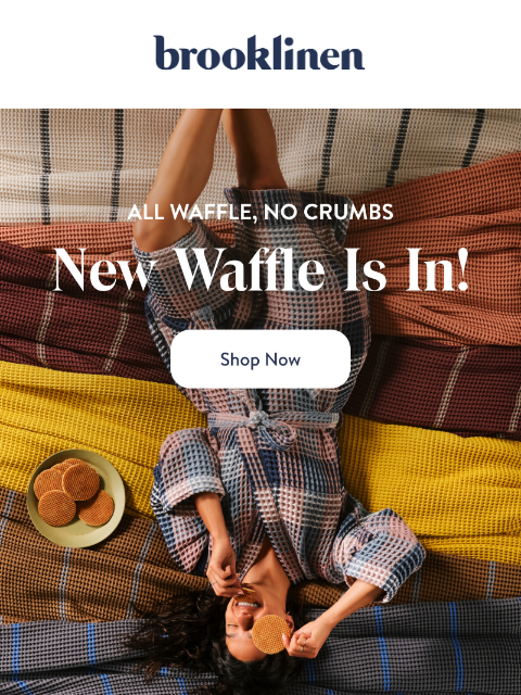 brooklinen newsletter: Waffles Anyone?