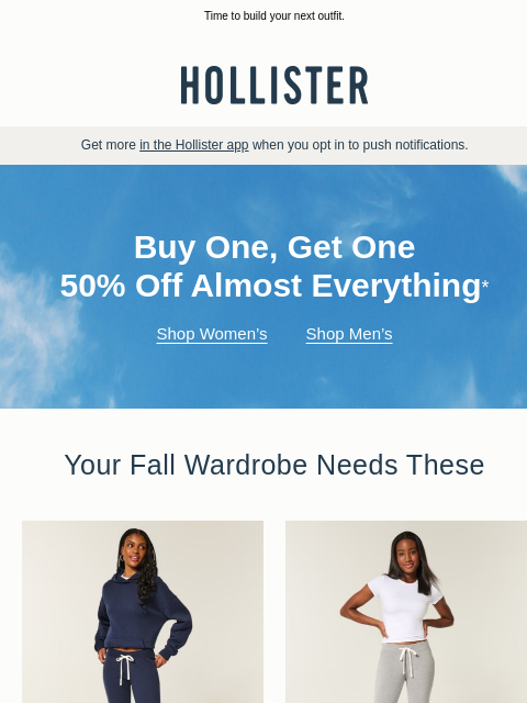 hollisterco newsletter: BOGO 50% OFF!