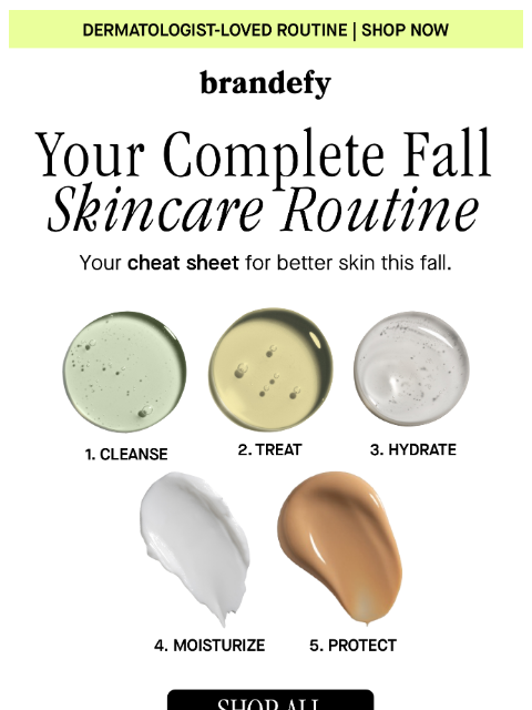 brandefyskin newsletter: Your complete fall skincare routine