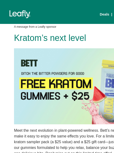 leafly newsletter: Free kratom gummies from Bett 🌿