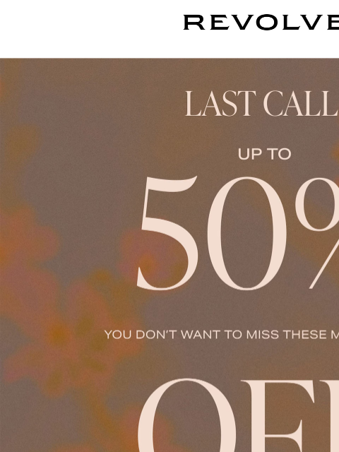 revolve newsletter: OMG, YOU ALMOST MISSED THE SALE!
