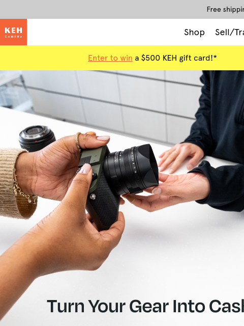keh newsletter: Your Gear Is Worth More With KEH