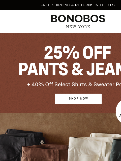 bonobos newsletter: 5-Star Pants, Now 25% Off