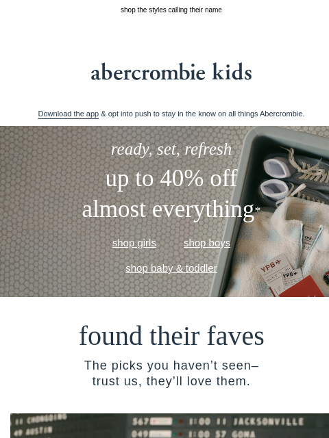 abercrombie newsletter: ready, set, refresh! up to 40% OFF almost everythi...