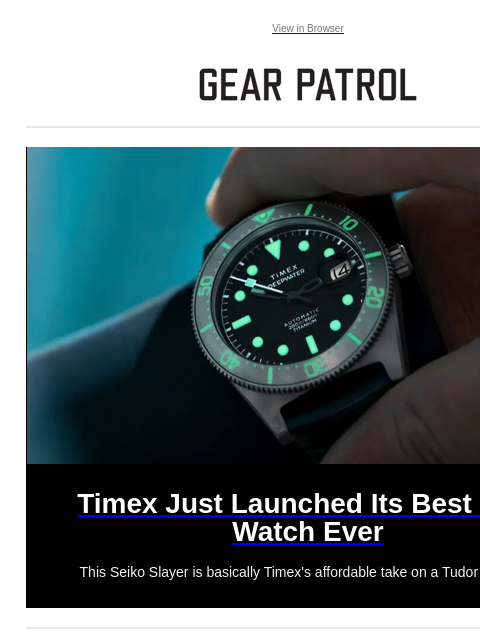 Plus, The North Face is making ties now? Plus, The North Face is making ties now? View in Browser Timex Just Launched Its Best Dive Watch Ever Timex Just Launched Its Best Dive Watch Ever This Seiko