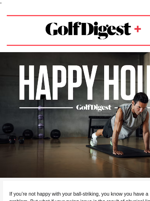 - Golf Digest+ members can join our live webinar with a top golf fitness trainer on Tuesday, October 15. ‌ ‌ ‌ ‌ ‌ ‌ ‌ ‌ ‌ ‌ ‌ ‌ ‌ ‌ ‌ ‌ ‌ ‌ ‌ ‌ ‌ ‌ ‌ ‌ ‌ ‌ ‌ ‌ ‌ ‌ ‌ ‌ ‌ ‌ ‌ ‌ ‌ ‌ ‌ ‌ ‌ ‌ ‌ ‌ ‌ ‌ ‌ ‌