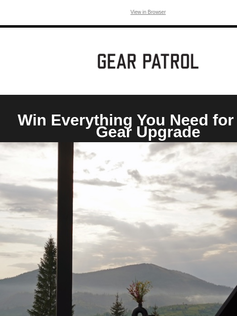 Win a prize bundle from Herman Miller, Shark, Schaefer Outfitter, Atwater Skincare, Porter Road, Outer, and Therabody. View in Browser Win Everything You Need for a Fall Gear Upgrade wooden outdoor