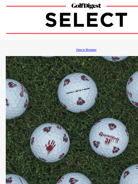 Your weekly round-up of the best gear and apparel. GolfDigest View in Browser TaylorMade releases nightmarish collection chockfull of bloody surprises just in time for Halloween The only thing scarier