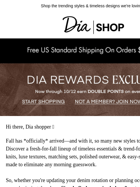 dia newsletter:  NEW Fall Arrivals Are Here 🍂