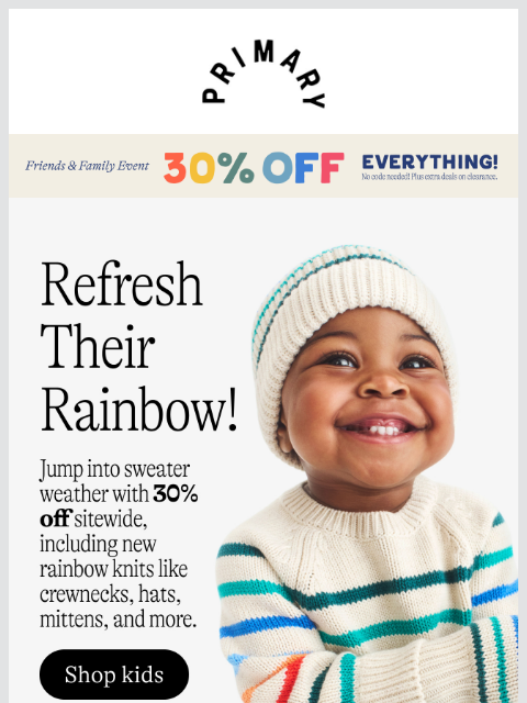 primary newsletter: 🌈 Save 30% in the Rainbow Shop during Friends & F...