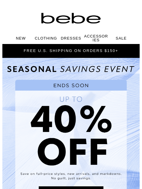 bebe newsletter: Up to 40% Off—Don’t Be Shy 🗣️