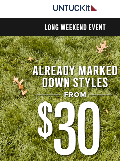 untuckit newsletter: On NOW: Styles Starting At $30