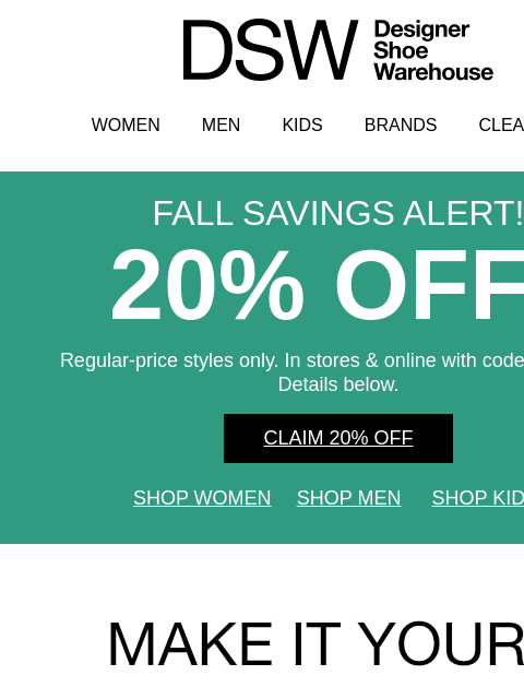 dsw newsletter: Remember that 20% off? It ends *tonight*