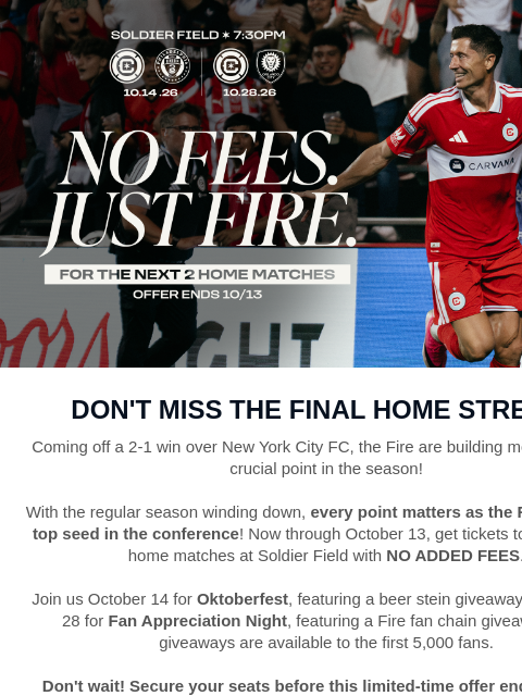 chicagofirefc newsletter: 🚨 No Fees on Our Next 2 Home Matches!