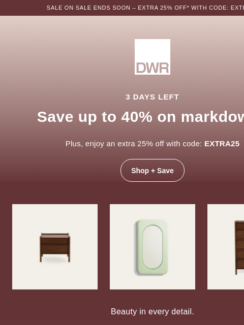 dwr newsletter: 3 days left: Up to 40% off markdowns
