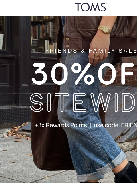 toms newsletter: Friends & Family Event — The Boot Edit