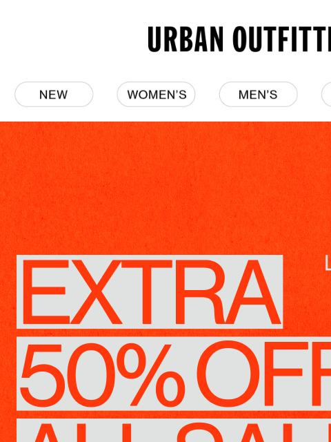 urbanoutfitters newsletter: Shop Extra 50% Off Sale before it’s gone!