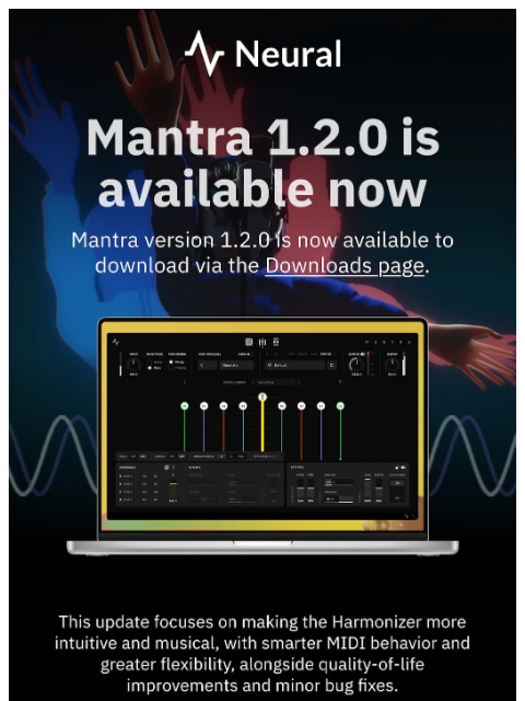 neuraldsp newsletter: Mantra 1.2.0 is available now