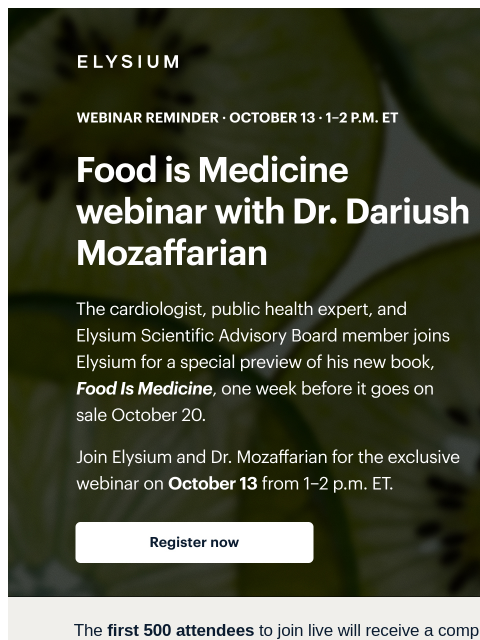 elysiumhealth newsletter: Reminder: The Food Is Medicine webinar is Tuesday