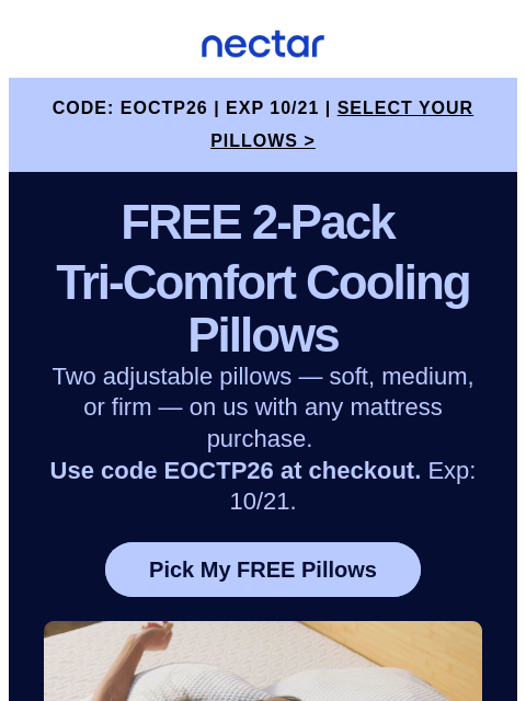 nectarsleep newsletter: Code EOCTP26 unlocked🔓: 2 FREE Pillows waiting in...