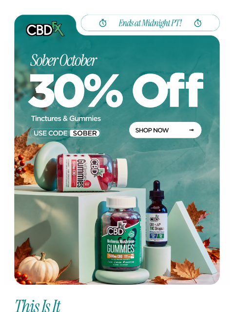 cbdfx newsletter: Last Day: 30% OFF Sober October faves