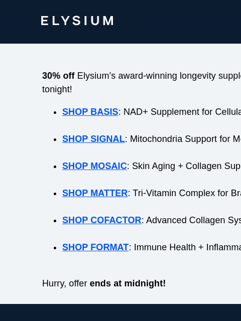elysiumhealth newsletter: Don't miss 30% off Elysium supplements
