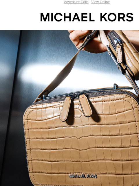 Adventure Calls | View Online MICHAEL KORS SHAKE THINGS UP WITH CROCODILE-EMBOSSED BAGS. SHOP MEN'S BAGS SHOP MEN'S NEW ARRIVALS Enjoy Free Ground Shipping On All Purchases Of $75 Or More.*