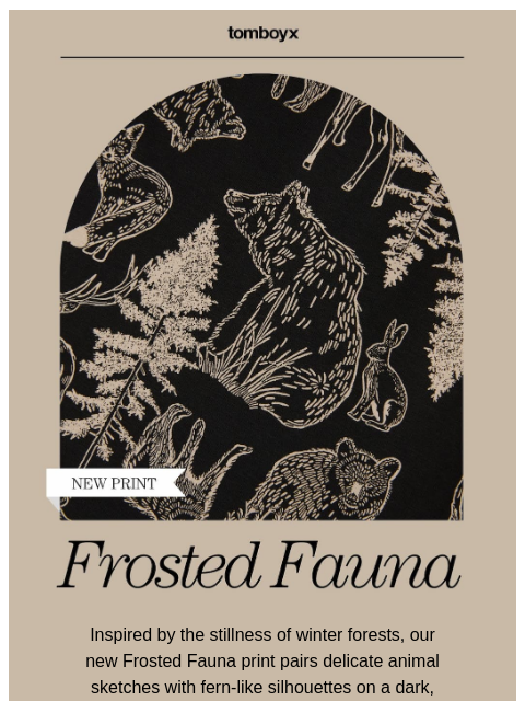 tomboyx newsletter: New Print ❄️🦌 Frosted Fauna