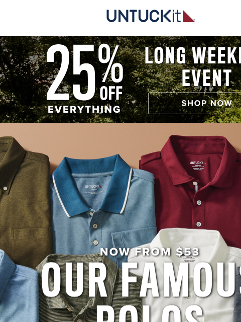 untuckit newsletter: Our Famous Polos Now 25% Off