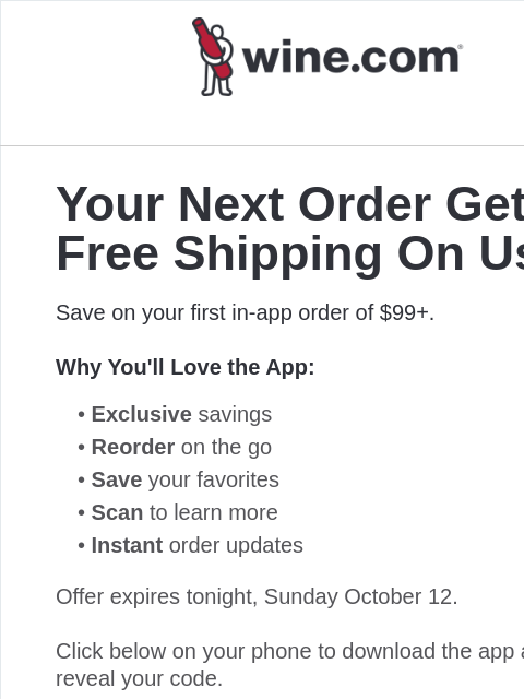 wine newsletter: App savings end tonight! Don't miss out on Free Sh...