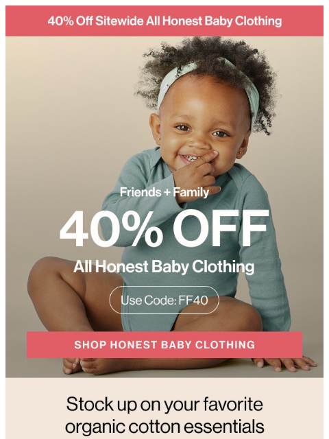 honest newsletter: Get 40% Off All Honest Baby Clothing