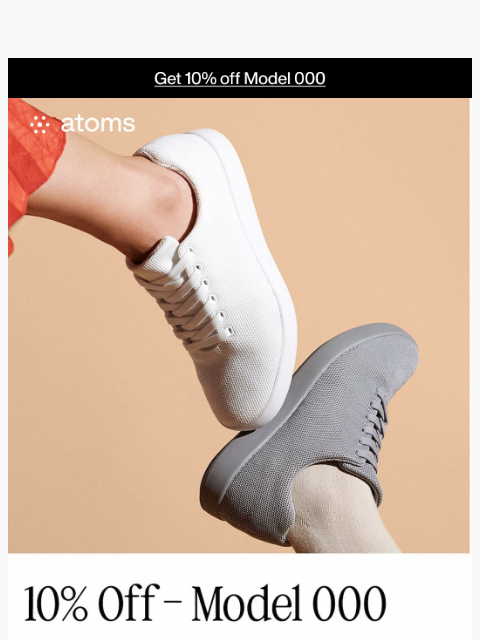 atoms newsletter: October savings: 10% off Model 000 (ends Oct 31st)